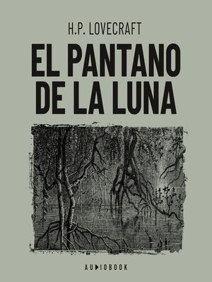 cover image of El pantano de luna (Completo)